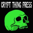 Crypt Thing Press